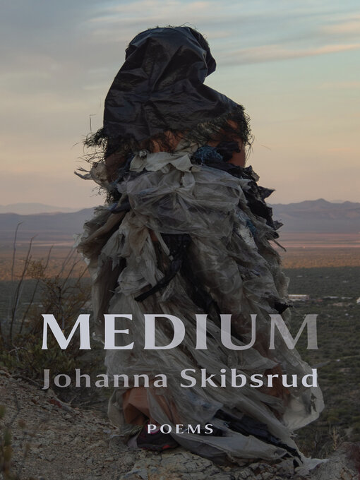 Title details for Medium by Johanna Skibsrud - Available